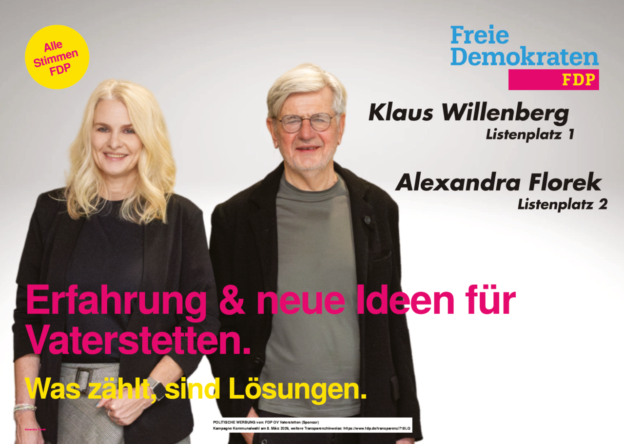 Wahlkampagne-Plakat der FDP: Aufschrift: Links eine Blonde Frau, daneben ein weißhaariger Mann. Beide im schwarzen Blazer. "Erfahrung & neue Ideen für Vaterstetten. Was zählt sind Lösungen."